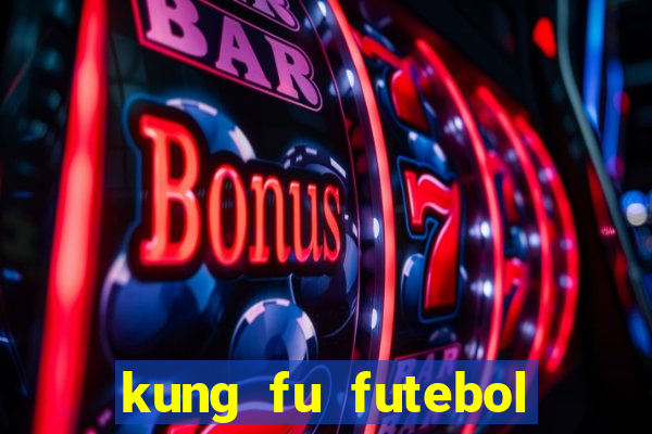 kung fu futebol clube completo dublado